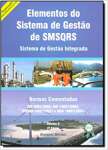 Elementos do Sistema de Gesto de SMSQRS. Sistema de Gesto Integrada - Volume 2 - sebo online