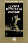 Lindas Mulheres Mortas (Portuguese Edition)