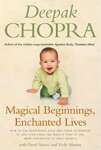 Magical Beginnings, Enchanted Lives: How to use meditation, yoga and other techniques to give your child the perfect start in life, from conception to early