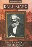 Karl Marx ou a Sociologia do Marxismo - sebo online