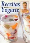 Receitas com Yogurte - Com Ana Maria Braga - sebo online