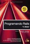 Programando Rails. A Biblia