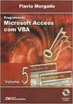 Programando Microsoft Access Com Vba - V. 05 - sebo online