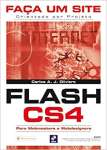 Faa um site Flash CS4: Orientado por projeto para webmasters e webdesigners - sebo online