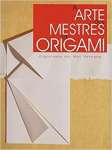 A Arte dos Mestres de Origami - sebo online