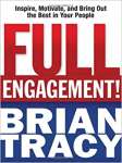 Full Engagement!: Inspire, Motivate, and Bring Out the Best in Your People - sebo online