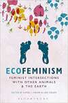Ecofeminism: Feminist Intersections with Other Animals and the Earth - sebo online