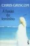 A FUSO DO FEMININO - sebo online