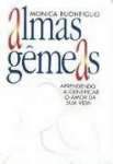 ALMAS GMEAS - APRENDENDO A IDENTIFICAR O AMOR ... - sebo online