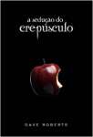 A Seduo do Crepsculo - sebo online