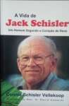 A vida de Jack Schisler - sebo online
