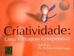 Criatividade. Uma Vantagem Competitiva