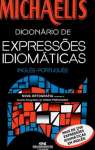 Michaelis Dicionrio de Expresses Idiomticas. Ingls-portugus - sebo online