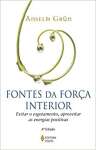 Fontes da fora interior: Evitar o esgotamento, aproveitar as energias positivas