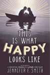 This Is What Happy Looks Like - sebo online