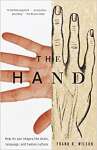 The Hand: How Its Use Shapes the Brain, Language, and Human Culture - sebo online