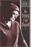The Story I Tell Myself: A Venture in Existentialist Autobiography - sebo online