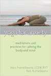 Yoga for Anxiety: Meditations and Practices for Calming the Body and Mind - sebo online