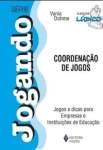 COORDENAO DE JOGOS - JOGOS E DICAS PARA EMPRESAS E INSTITUIES DE EDUCAO - sebo online