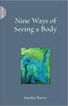 Nine Ways of Seeing a Body - sebo online