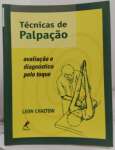 Técnicas de palpação: Avaliação E Diagnóstico Pelo Toque - sebo online