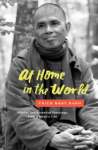 At Home in the World: Stories and Essential Teachings from a Monk\'s Life
