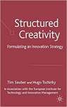 Structured Creativity: Formulating an Innovation Strategy