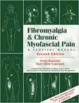 Fibromyalgia and Chronic Myofascial Pain: A Handbook for Trauma Survivors: A Survival Manual