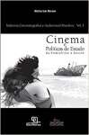 Cinema e Polticas de Estado: Da Embrafilme  Ancine: 1 - sebo online