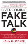 Overcoming Fake Talk: How to Hold REAL Conversations that Create Respect, Build Relationships, and Get Results - sebo online
