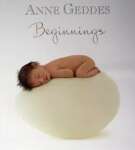 Anne Geddes - Beginnings - sebo online