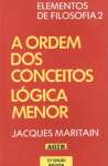 A Ordem dos Conceitos Lgica Menor - Elementos De Filosofia 2 - sebo online