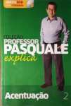 ACENTUAO - VOL. 2 - COLEO PROFESSOR PASQUALE EXPLICA - sebo online