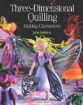 Three-Dimensional Quilling: Making Characters - sebo online