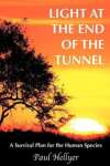 Light at the End of the Tunnel: A Survival Plan for the Human Species - sebo online