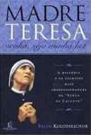 Madre Teresa - venha, seja minha luz - sebo online