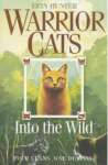 Into the Wild: FOUR CLANS. ONE DESTINY. (Warrior Cats, Book 1)