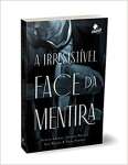 A irresistvel face da mentira - sebo online