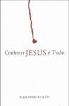 Conhecer Jesus  Tudo - sebo online