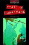 The Oxford Bookworms Library: Stage 3: 1,000 Headwords: Wyatt\'s Hurricane - sebo online
