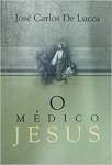O Medico Jesus - sebo online