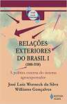 Relaes exteriores do Brasil vol. 1: A poltica externa do sistema agroexportador (1808-1930): Volume 1 - sebo online