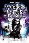 Sr. Ardiloso Corts: Dias Sombrios (Vol. 4) - sebo online