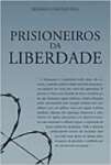 Prisioneiros Da Liberdade - sebo online