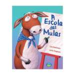 A ESCOLA DAS MULAS - sebo online