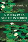 A Porta Para Seu Eu Interior. Meditaes com o Mestre Tony de Mello - sebo online