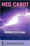 Quando cai o raio (Vol. 1 Desaparecidos) - sebo online