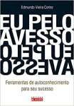 Eu pelo avesso: Ferramentas de autoconhecimento para seu sucesso - sebo online