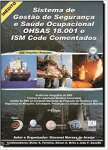 Sistema de Gesto de Segurana e Sade Ocupacional Ohsas 18.001 e Ism Code Comentados - 2 Volumes - sebo online