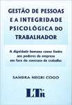 Gesto De Pessoas E A Integridade Psicologica Do Trabalhador - sebo online